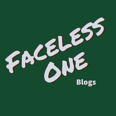 Faceless One Blog
