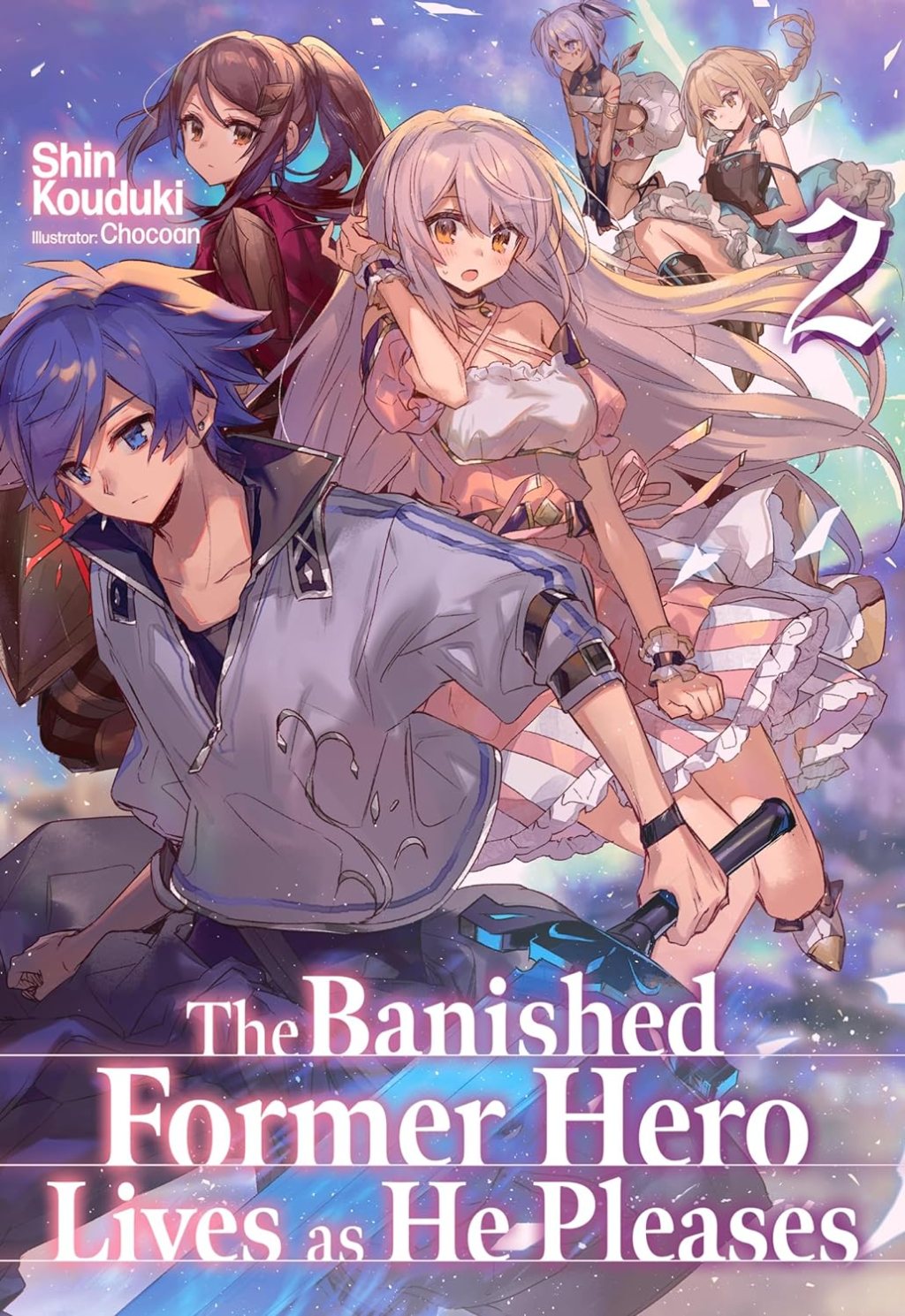 The Banished Former Hero Lives as He Pleases Vol. 2 Review